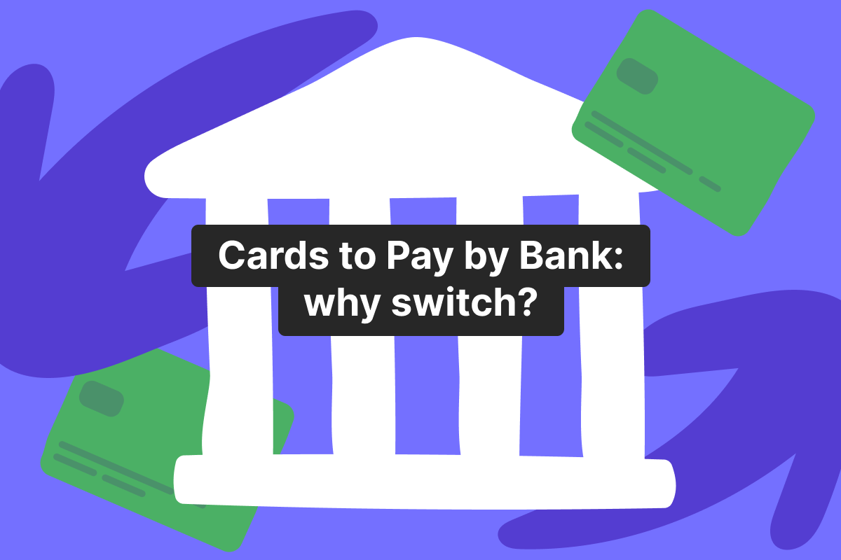 Why subscription businesses are switching from cards to Pay by Bank